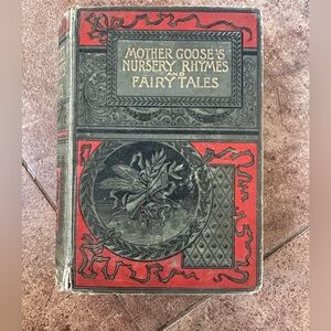 Antique Mother Goose’s Nursery Rhymes and Fairy Tales George Routledge & Sons